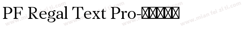 PF Regal Text Pro字体转换